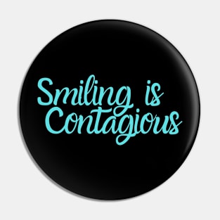 Smiling can be contagious Pin