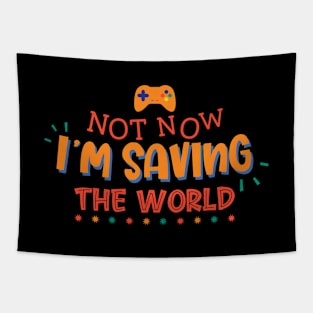 Not Now I'm Saving The World Tapestry