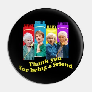 golden girls squad thank you for being a friend Pin