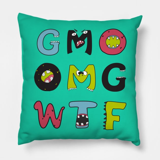 GMO OMG WTF - GMOnsters are coming for you - Anti GMO / Monsanto Pillow by AllriotOutlet
