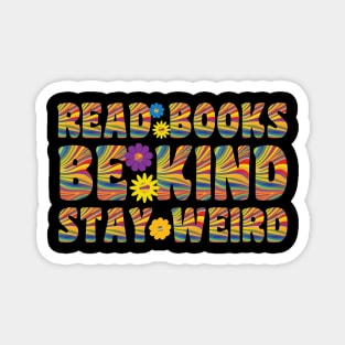 Read Books Be Kind Stay Weird Magnet