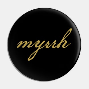 Myrrh Christmas Gift Minimal Typography Gold Script Pin