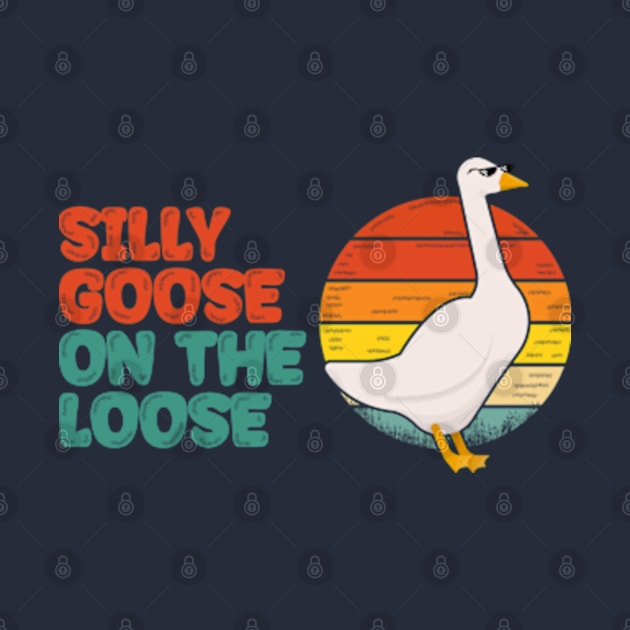 silly-goose on the loose by lisiousmarcels