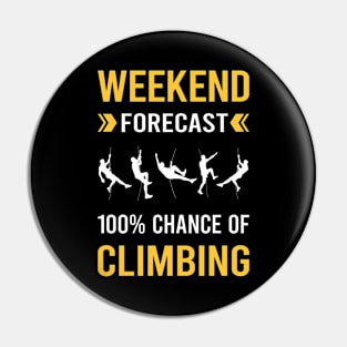 Weekend Forecast Climbing Climb Climber Pin