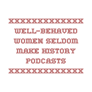 Well-behaved women podcasters Mug