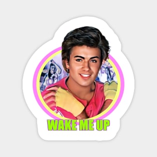 Wake Me Up Magnet