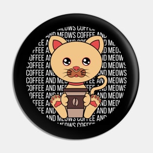 All I Need is Coffee and cats, coffe and cats, coffee and cats lover Pin