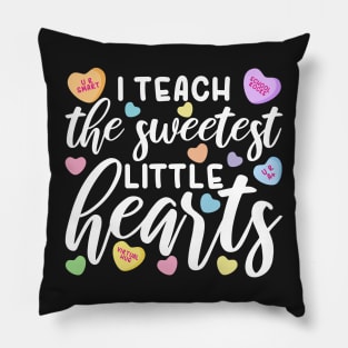 I Teach The Sweetest Little Hearts, Teacher Valentines Day Pillow