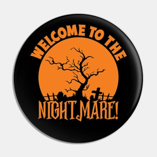 Welcome To The Nightmare Pin