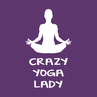 CRAZY YOGA LADY T-Shirt