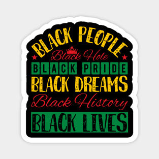 Black Everything, Black History, Black lives matter Magnet