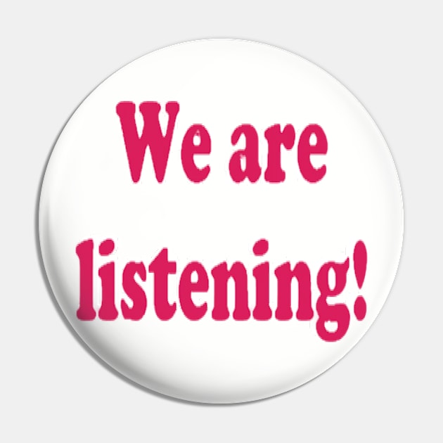 We are listening! Pin by Fannytasticlife