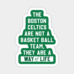 Boston Celtics are a way of life Magnet