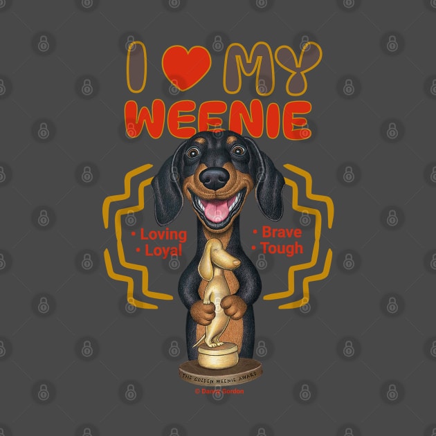I Love My Weenie Doxie Dog by Danny Gordon Art