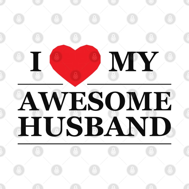 Wife - I love my awesome husband by KC Happy Shop