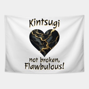 Kintsugi Not Broken, Flawbulous! cracked mended heart design Tapestry