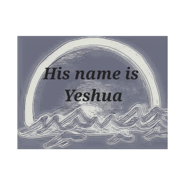 His name is Yeshua by TranslateBlahh