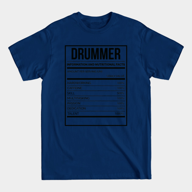 Awesome And Funny Nutrition Label Drummer Drummers Drum Drums Drumming Saying Quote Gift Gifts For A Birthday Or Christmas XMAS - Gift - T-Shirt