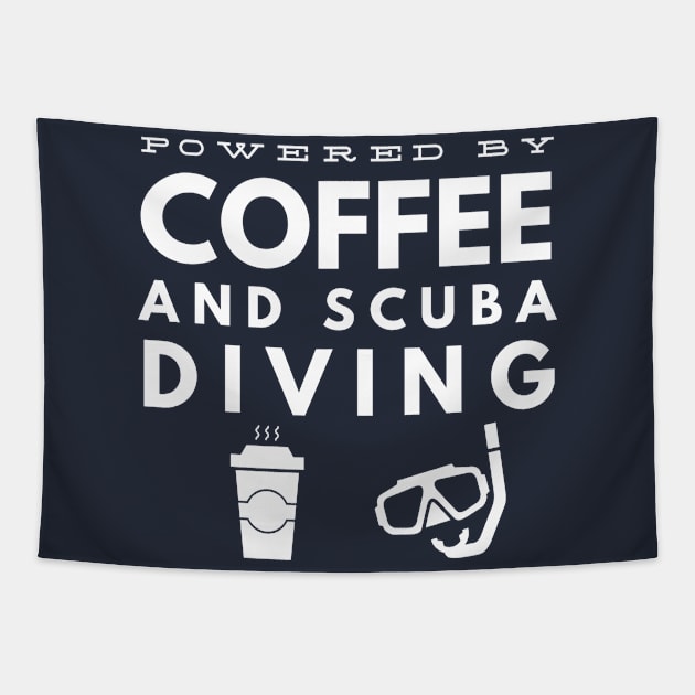 POWERED BY COFFEE AND SCUBA DIVING -  SCUBA DIVING Tapestry by PlexWears
