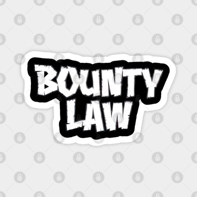 Original BOUNTY LAW Magnet by GeekGiftGallery