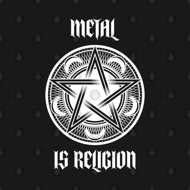 Metal Is Religion Heavy metal saying pentagram Satan by PlimPlom