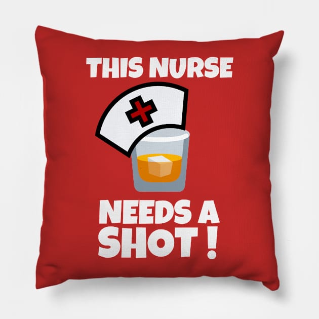 This Nurse Needs a Shot Pillow by Unique Treats Designs