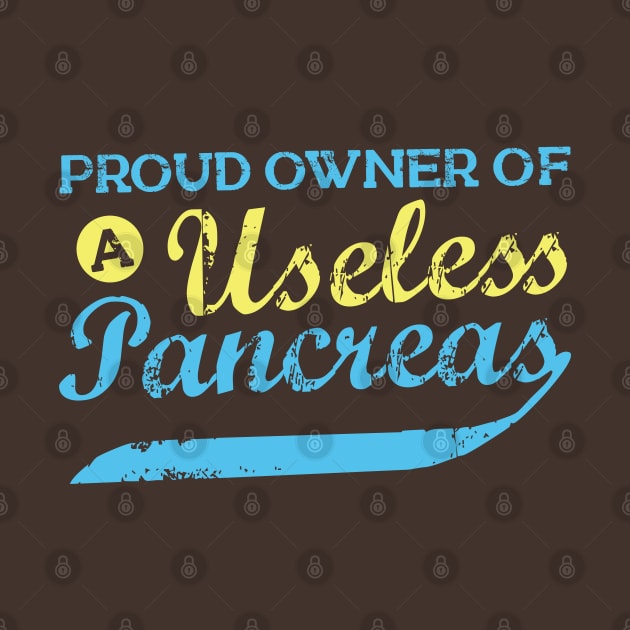 Proud Owner Of A Useless Pancreas by Depot33