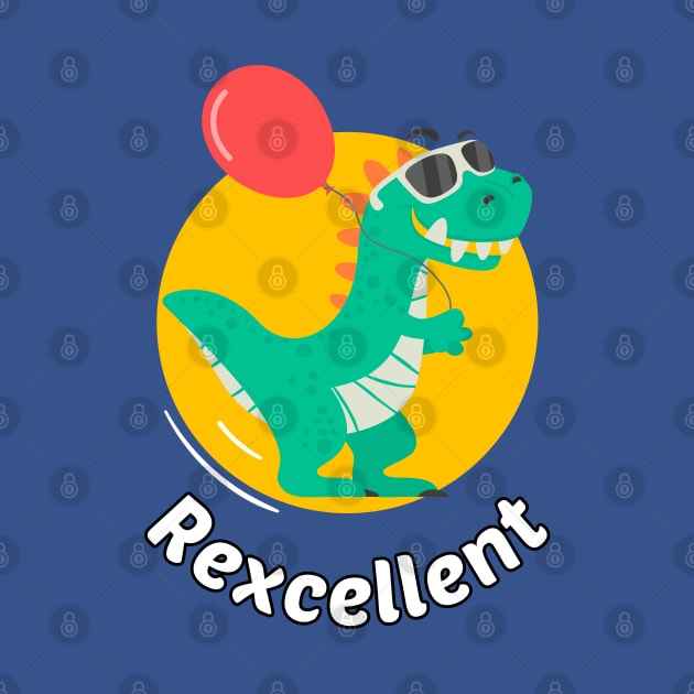 Rexcellent dino - cute & funny dinosaur pun by punderful_day