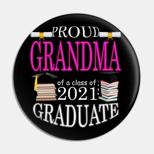 Proud Grandma of a class of 2021 Graduate Pin