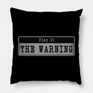 The Warning // Vintage Fanart Tribute Pillow