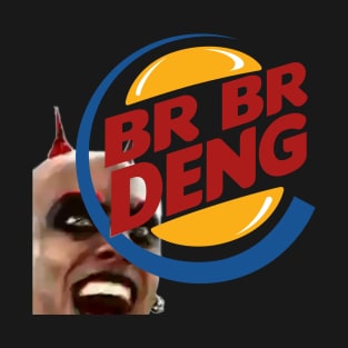 BR BR DENG T-Shirt