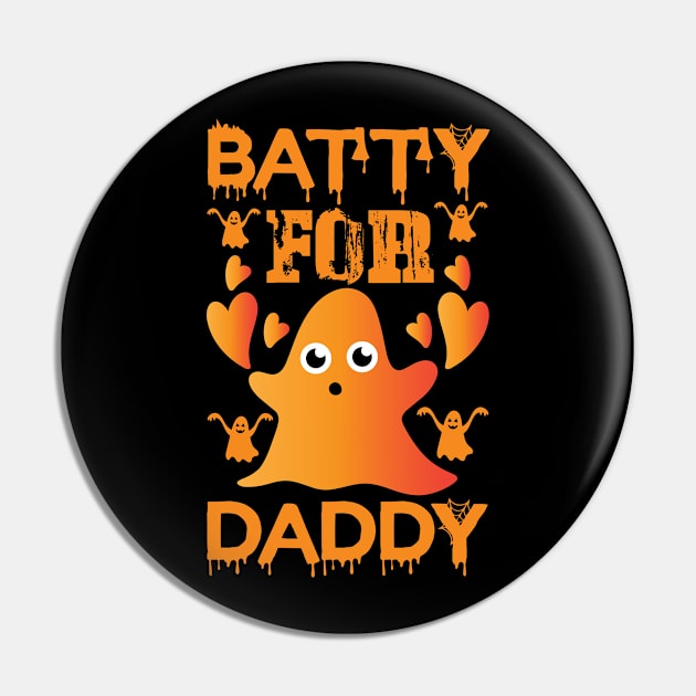 Batty For Daddy T Shirt For Women Men Pin by QueenTees