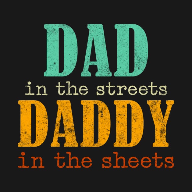 Dad In The Streets Daddy In The Sheets by unaffectedmoor