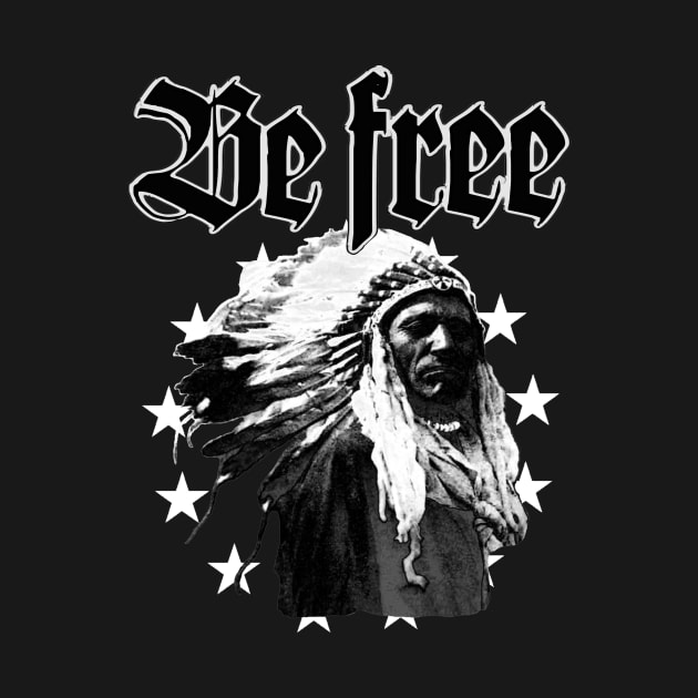 Be Free Native American by REDEEM the RUINS