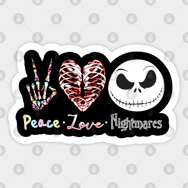 Peace, Love, and Nightmares - Nightmare Before Christmas - Sticker