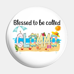 Blessed To Be Called Glamma Summer Beach Happy Mother's Pin