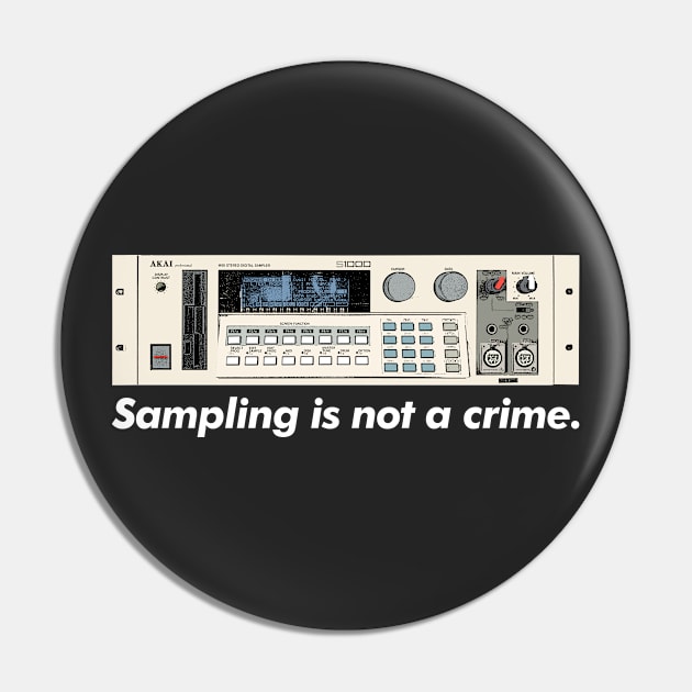 Sampling Is Not A Crime /\/\/  Akai S1000 Sampler Pin by DankFutura