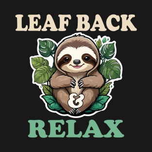 Leaf Back and Relax Sloth's Secret of Serenity Kawaii T-Shirt