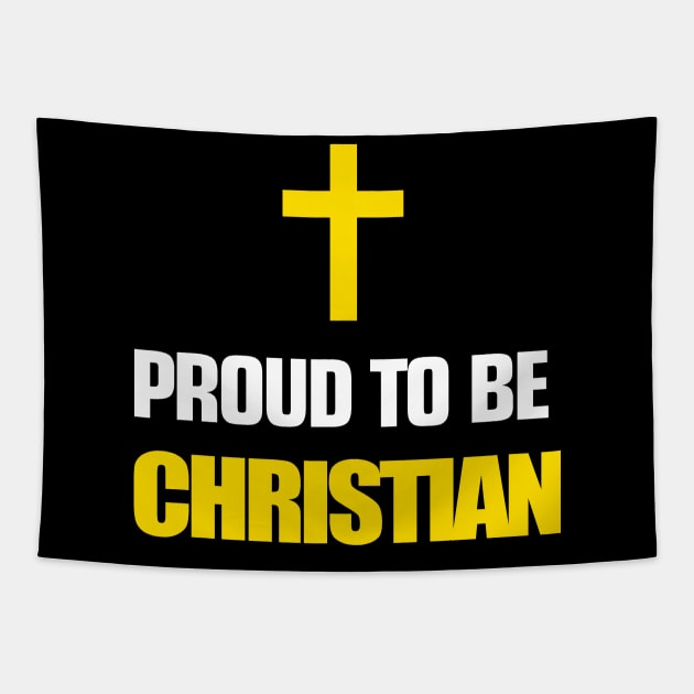 Proud To Be Christian Tapestry by MarinasingerDesigns