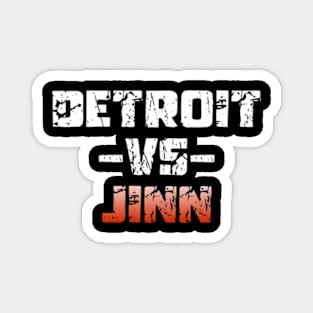 Funny Saying Detroit vs Jinn Magnet