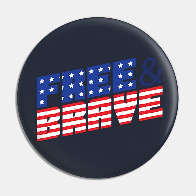 Free and Brave Pin by madeinchorley