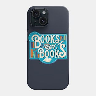 Books sweet Books Phone Case