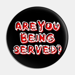 Are You Being Served Pin