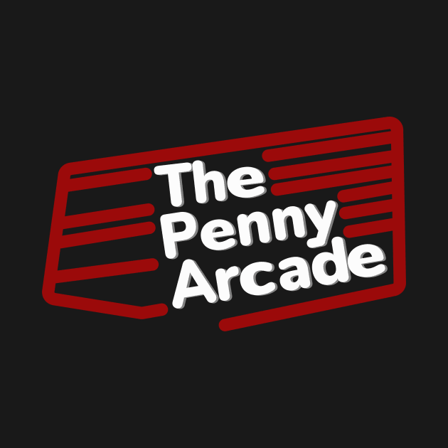 The Penny Arcade by acurwin