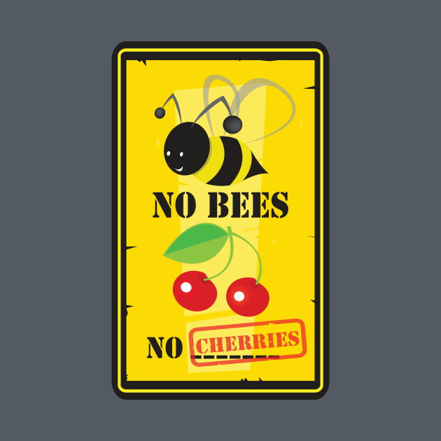 No bees no cherries by mangulica