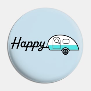 Happy Camper. Show Your mood and your love for nostalgia with this unique design Pin