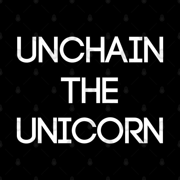 UNCHAIN THE UNICORN, Pro Scottish Independence Slogan by MacPean