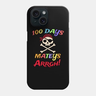 100 Days Mateys Argh Teacher Girls Boys 100 Days of School Phone Case