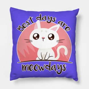 Best Days are Meow Days - Cat Lover Pillow