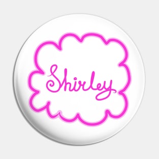 Shirley. Female name. Pin